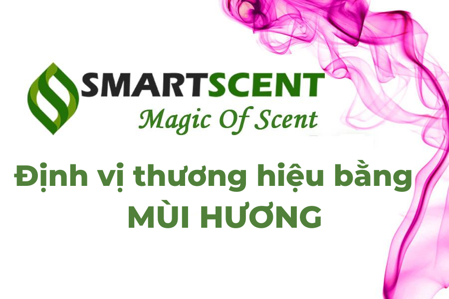 SmartScent - định vị thương hiệu bằng mùi hương
