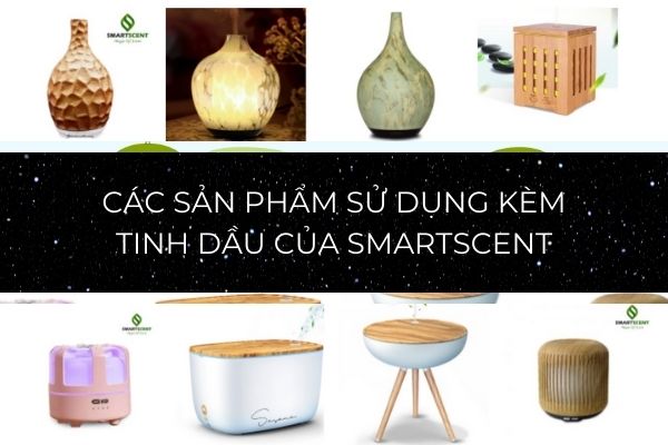 Máy khuếch tán tinh dầu SmartScent