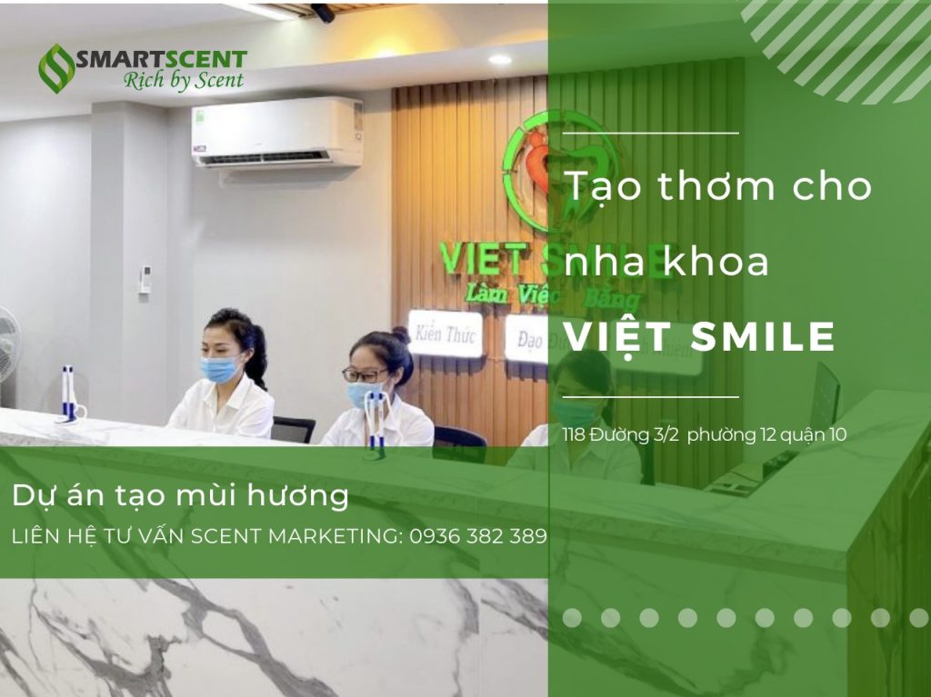 tạo thơm cho nha khoa Việt Smile
