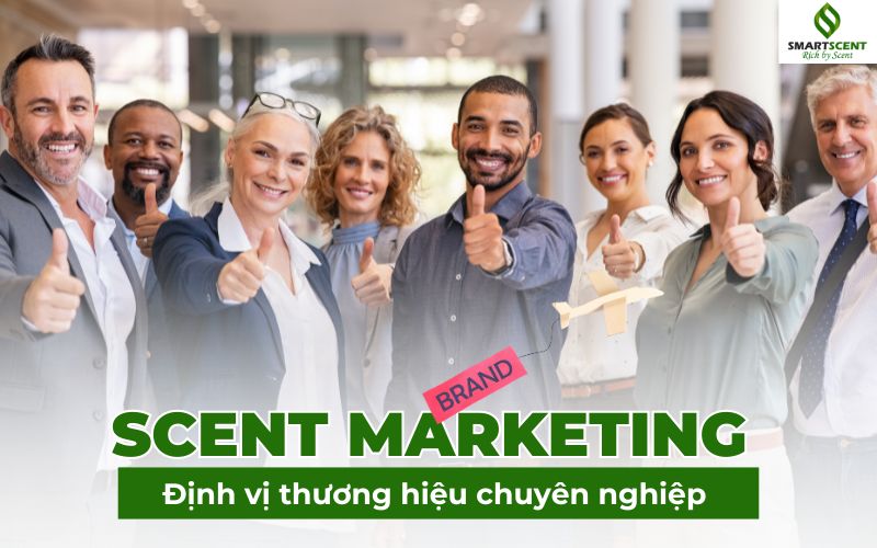 Scent Marketing- Định vị thương hiệu chuyên nghiệp (1)