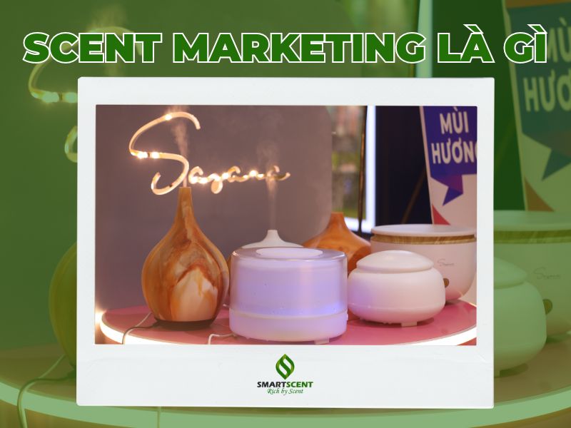 Scent Marketing là gì