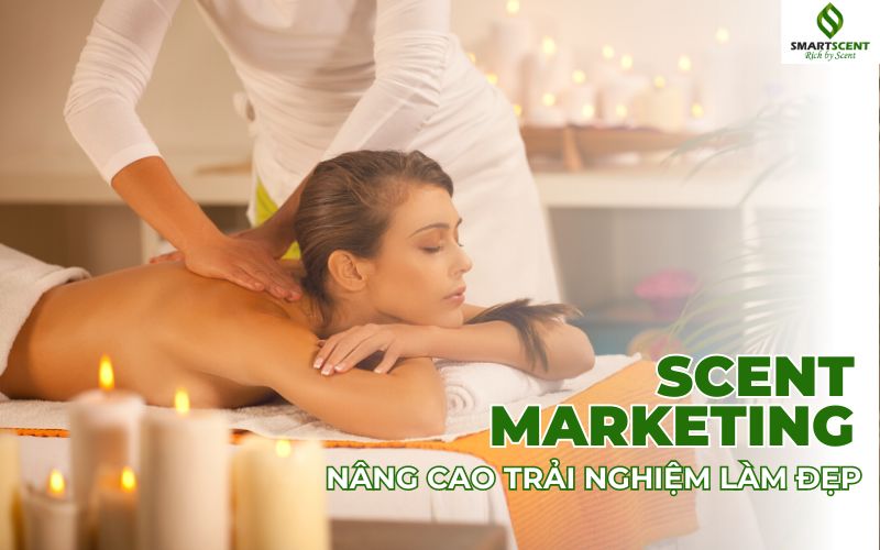 Scent Marketing- nâng cao trải nghiệm làm đẹp