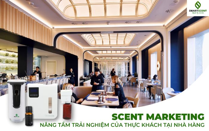 Scent Marketing- nâng tầm dịch vụ nhà hàng