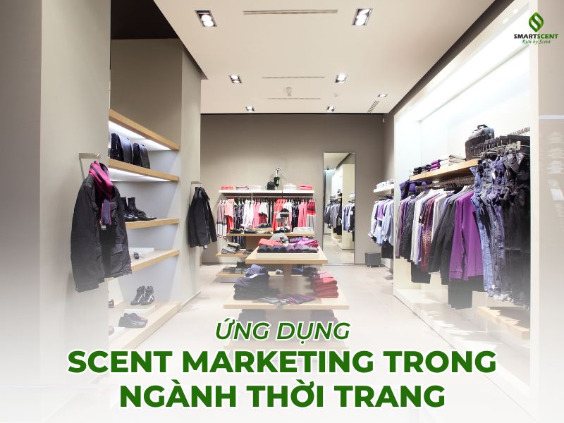 ứng dụng Scent trong ngành thời trang