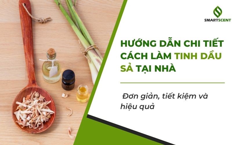 cách làm tinh dầu sả tại nhà