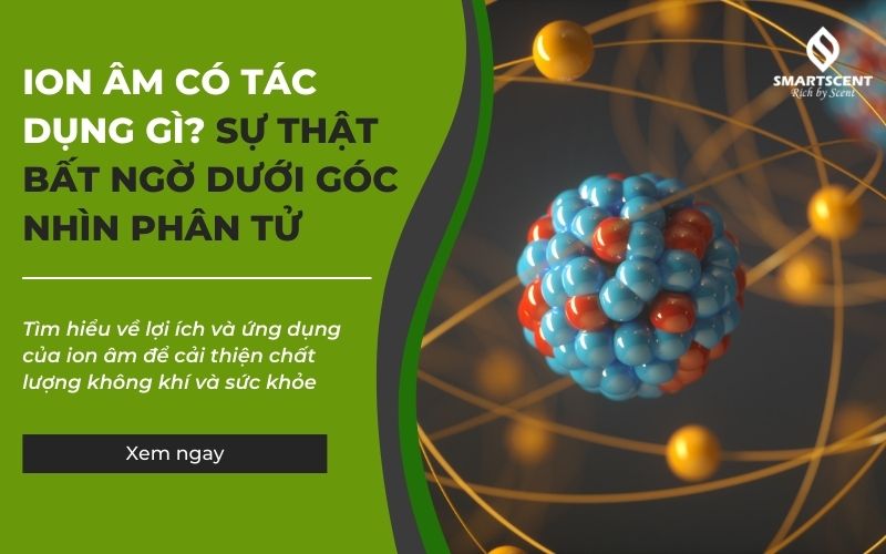 ion âm có tác dụng gì