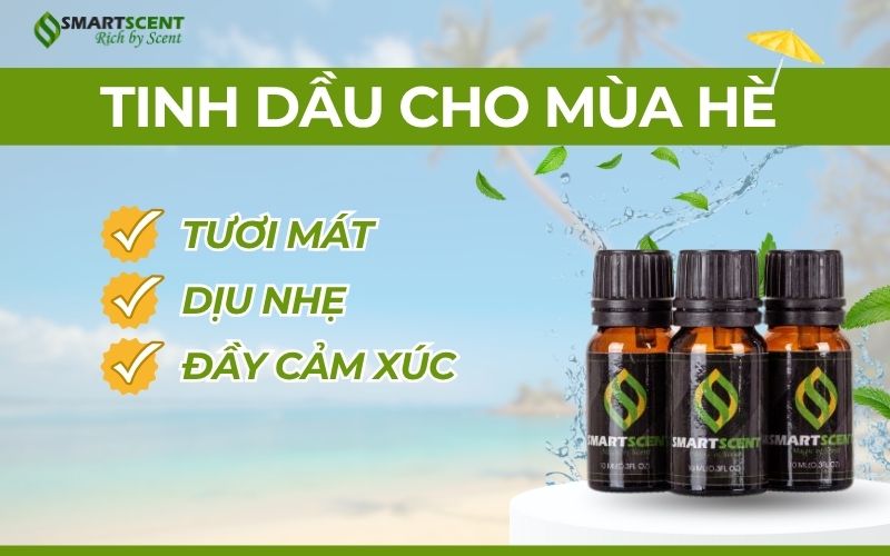tinh-dau-cho-mua-he-SmartScent