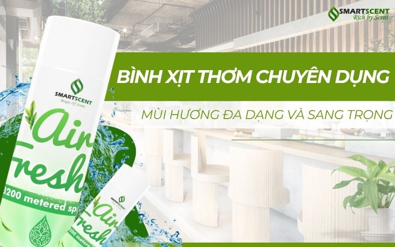 Binh-xit-thom-chuyen-dung-SmartScent