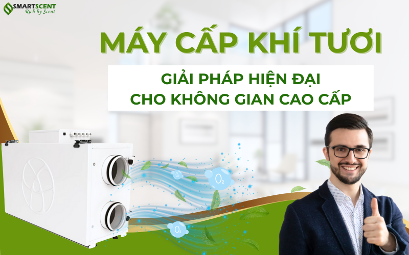 May-cap-khi-tuoi-giai-phap-hien-dai-cho-khong-gian-cao-cap