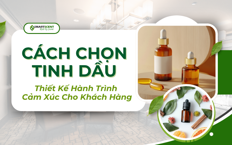 cach-chon-tinh-dau-thiet-ke-hanh-trinh-cam-xuc-cho-khach-hang