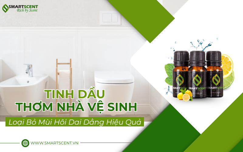 tinh-dau-thom-nha-ve-sinh-khu-mui-hoi-đang-hieu-qua-smartscent