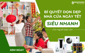 bi-quyet-don-dep-nha-cua-ngay-tet-sieu-nhanh-cho-nguoi-ban-ron