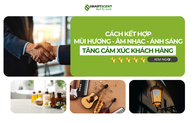 cach-ket-hop-mui-huong-am-nhac-anh-sang-de-tang-cam-xuc-khach-hang